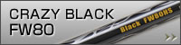 CRAZY BLACK FW80